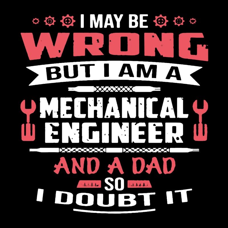 Mechanical Engineer Dad