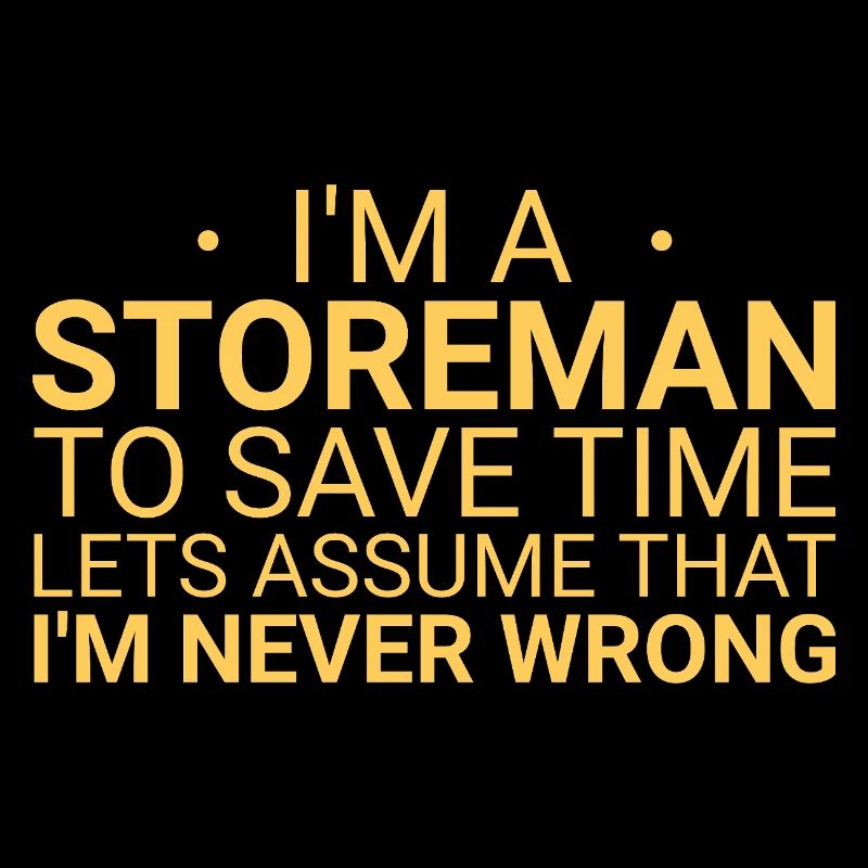 Storeman Never Wrong