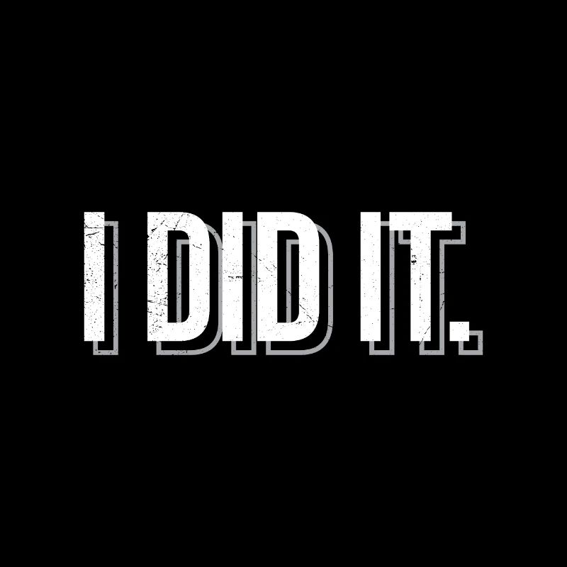 Motivational quotes i did it funny gift idea