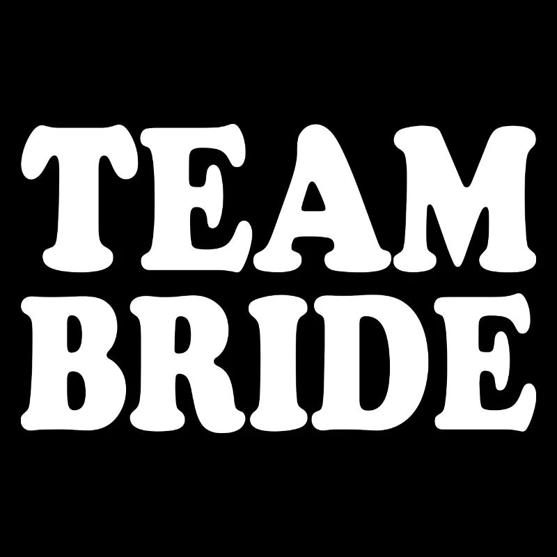 Team bride