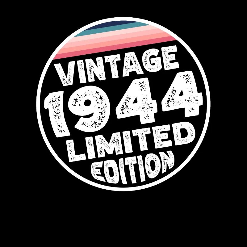 Limited Edition since 1944 Geburtstag Geschenk