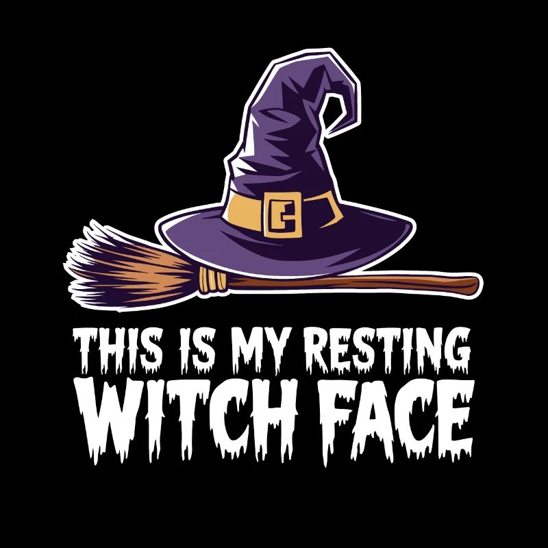 This is my resting witch face Spooky Halloween Wit