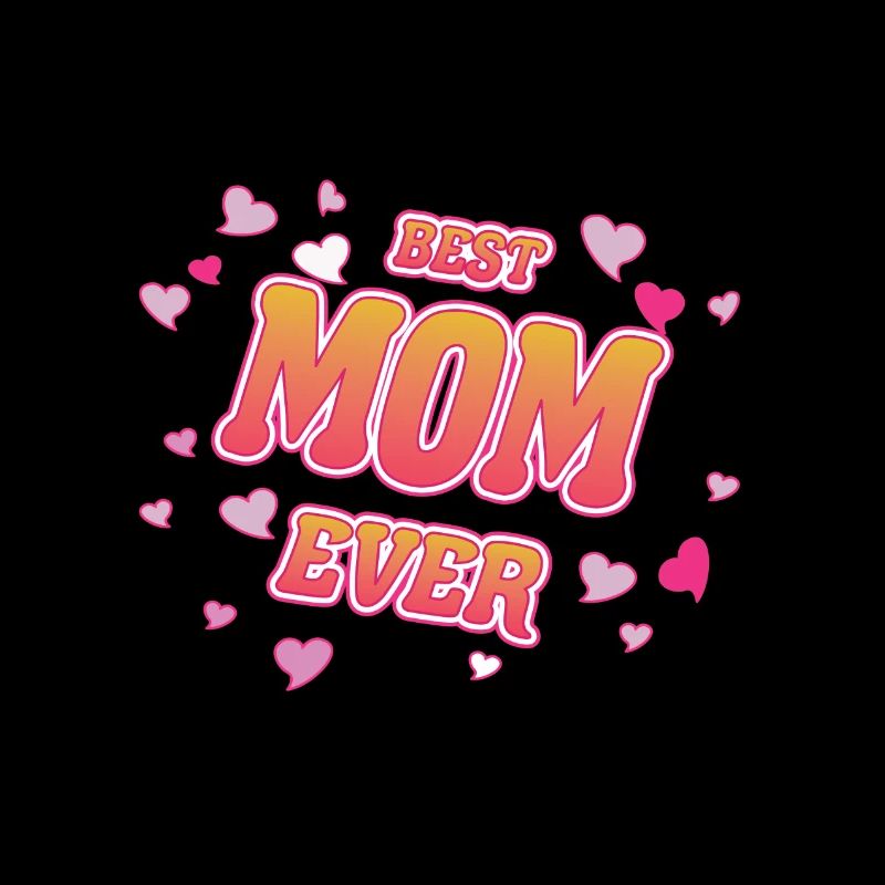 Best Mom Ever - beste Mutter der Welt