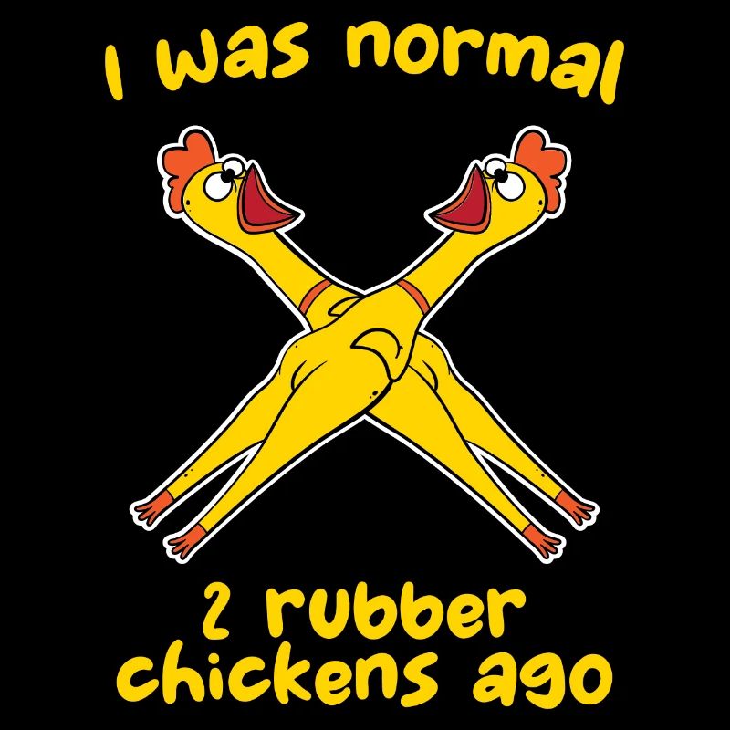 Ich war normal 2 Gummihühner