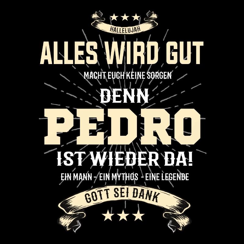 Alles wird gut denn Pedro Ist da Outfit
