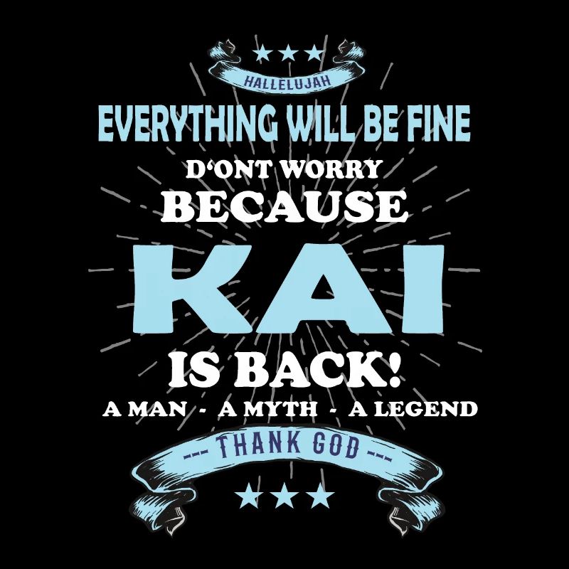 Everything will be fine Kai Is back