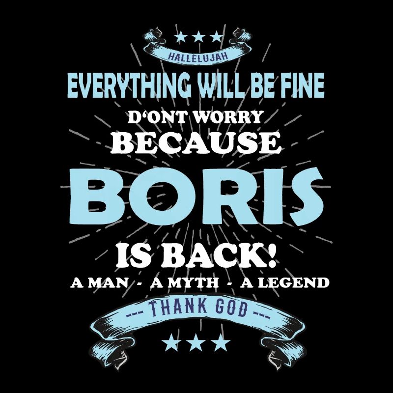 Everything will be fine Boris Is back