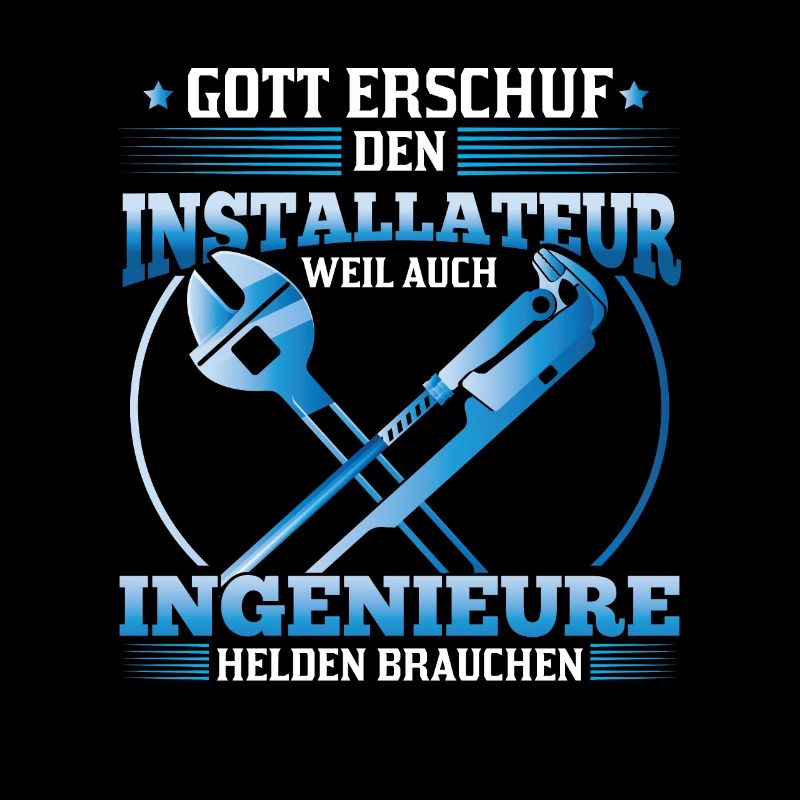 Installer God created him because engineers also