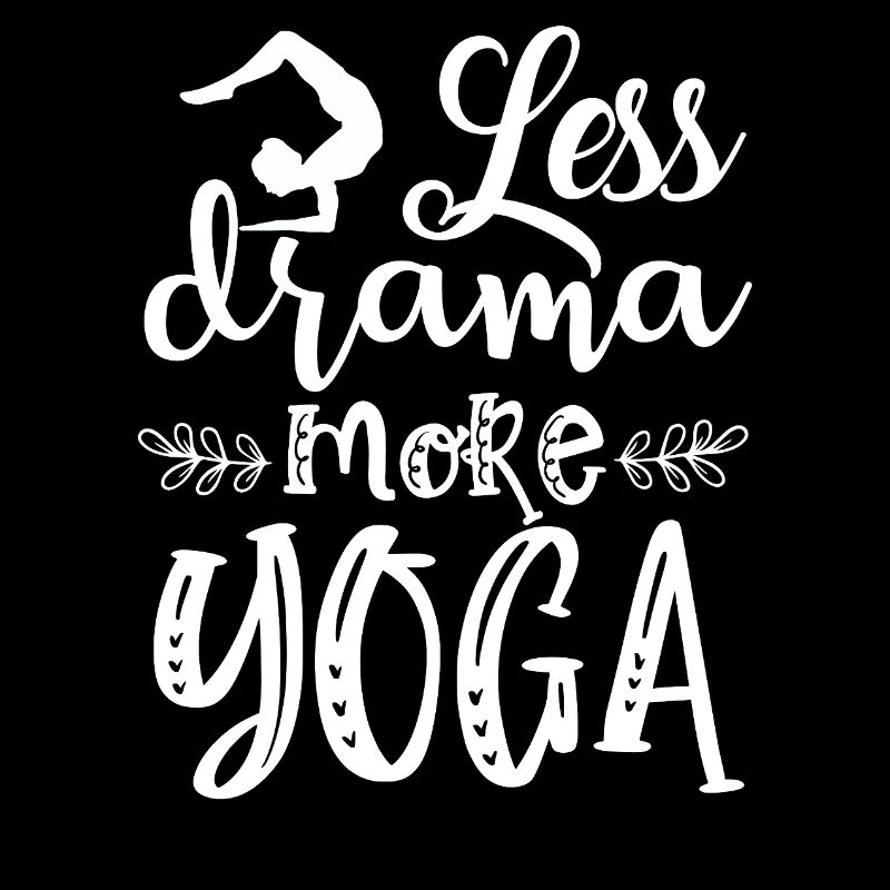 Moins de drame, plus de yoga