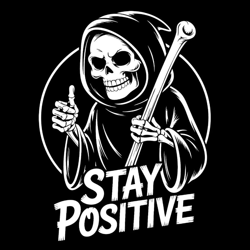 Bleib Positiv Grim Reaper Design