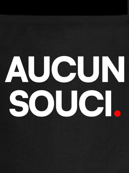 Aucun souci