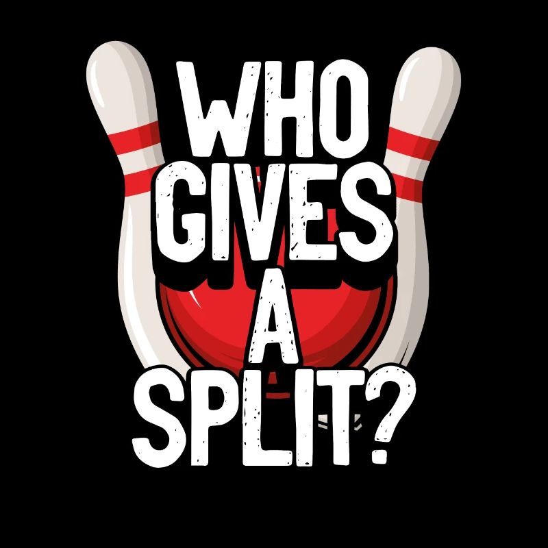 Who Gives A Split Bowling