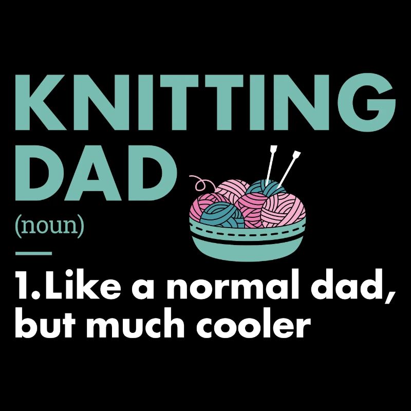 Knitter Dad Definition Knitting
