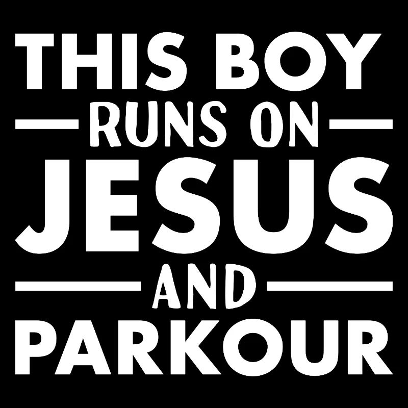 Traceur This Boy Runs On Jesus Parkour
