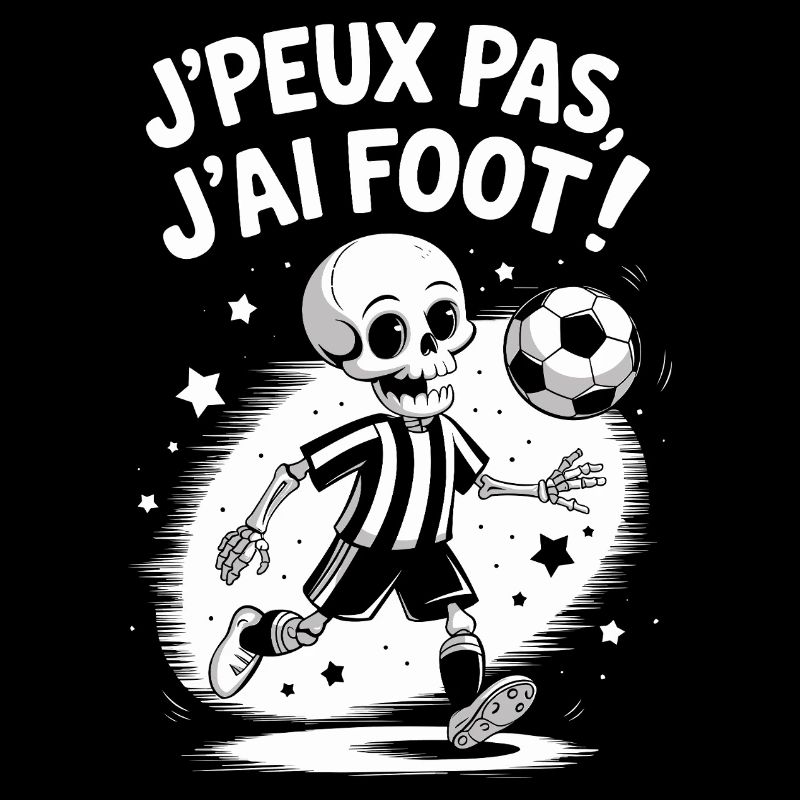 J' peux pas j'ai foot !