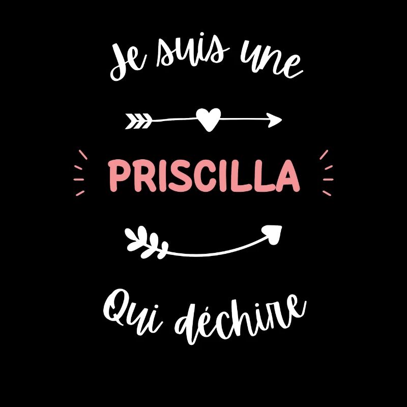 Je suis une Priscilla qui déchire