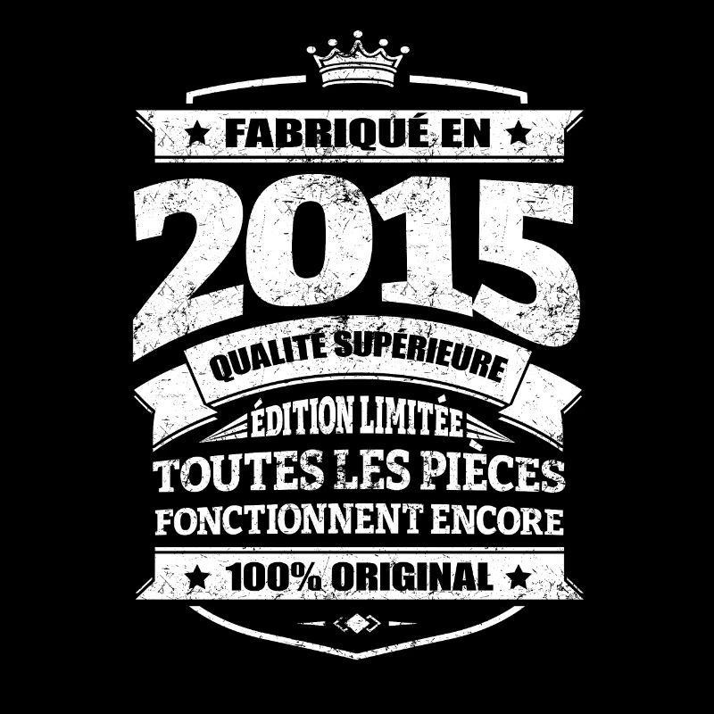 FABRIQUÉ EN 2015
