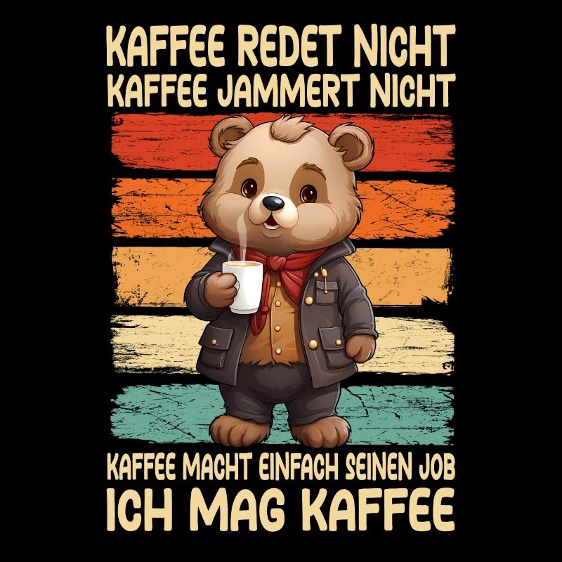 Kaffee Rede Nicht Kaffee Jammert Nicht Bär