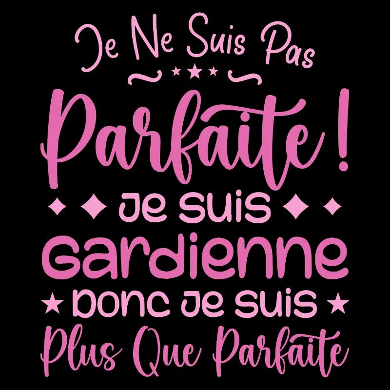 Une Gardienne plus que parfaite, métier de rêve