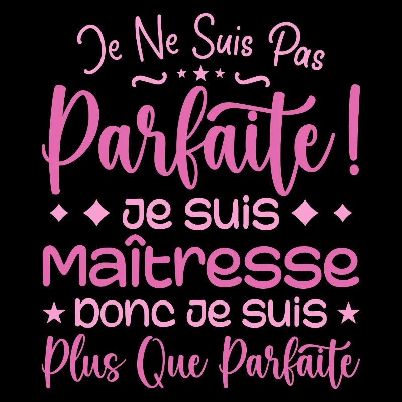 Une Maîtresse plus que parfaite, métier de rêve