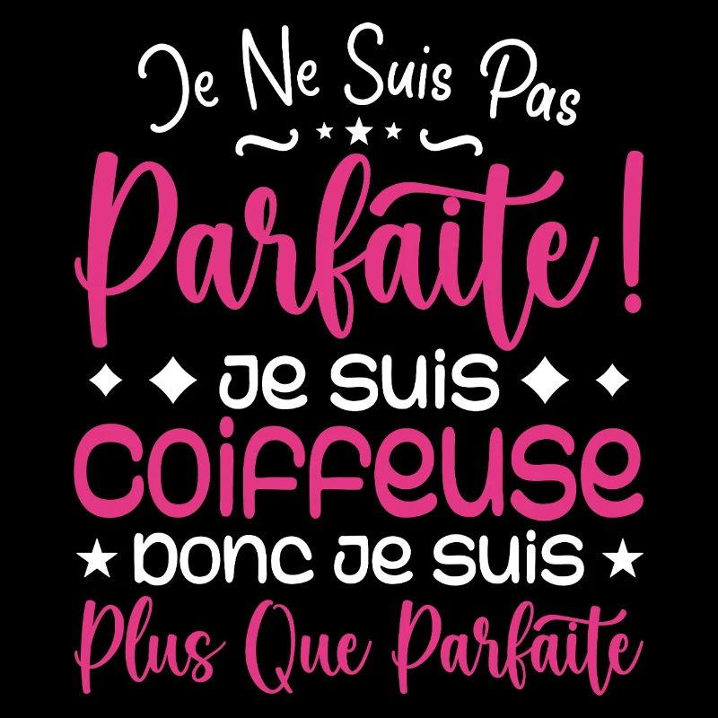 Une Coiffeuse plus que parfaite, métier de rêve