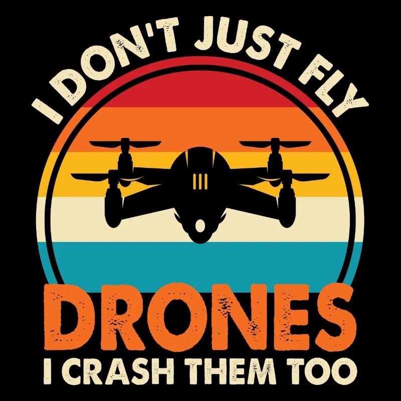 I Don't Just Fly Drones, I Crash Them Too