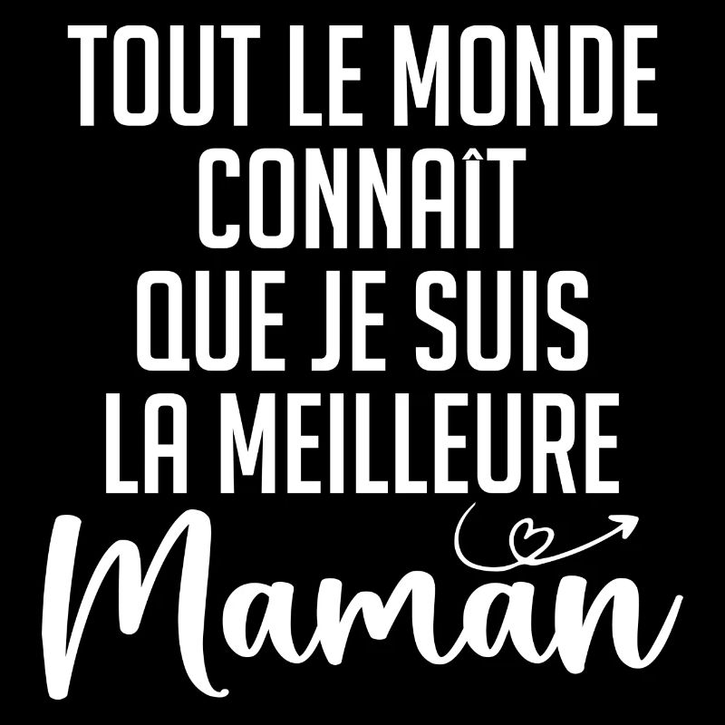 Jeder weiß, dass ich die beste Mutter bin
