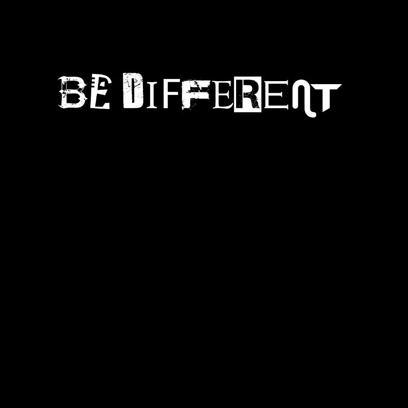 Be different
