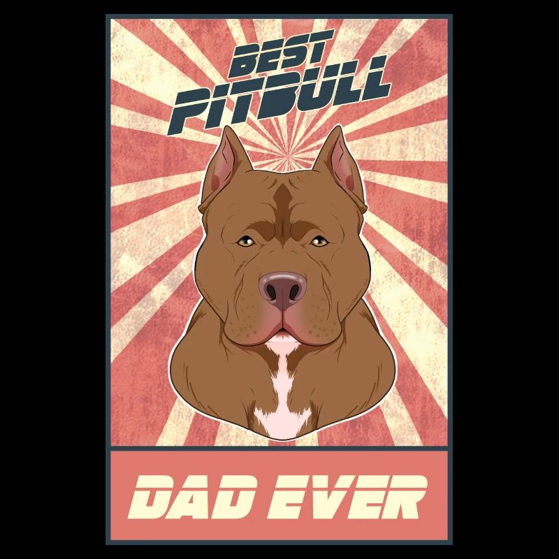 Best Pitbull Dad Ever I Pitbull Lover