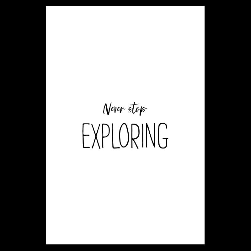 Never stop exploring Poster Design