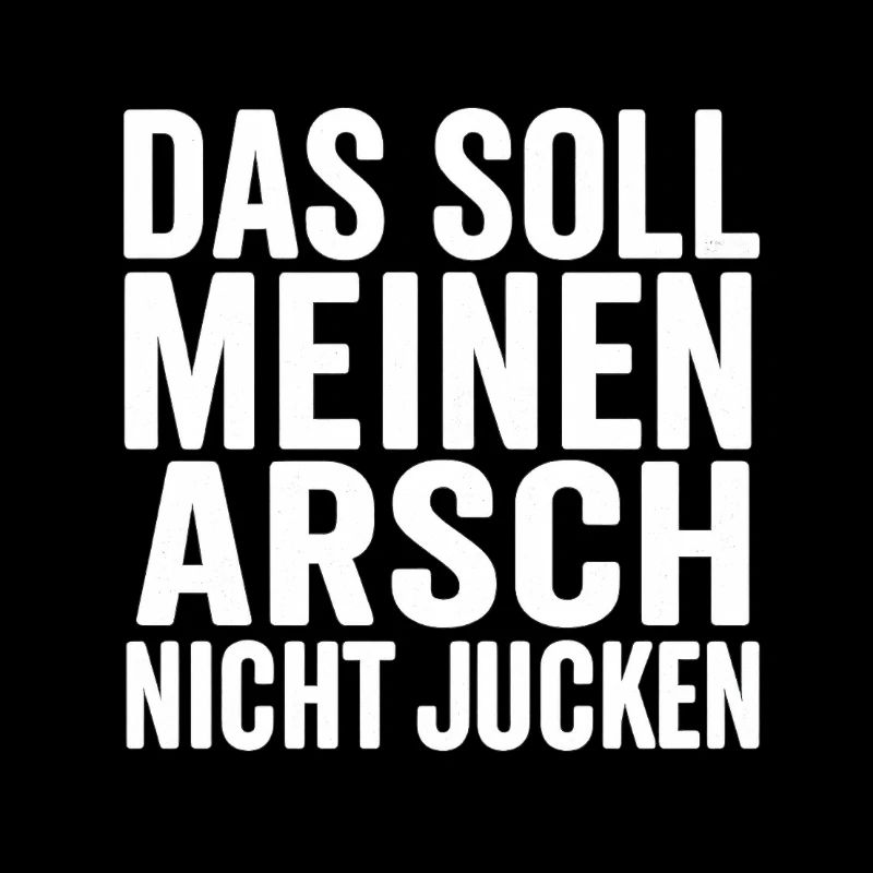Ça ne devrait pas me démanger le cul – Chemise