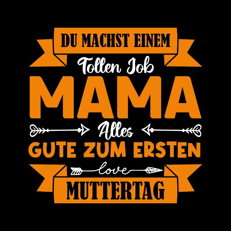 Du machst einen tollen Job Mama Muttertag .