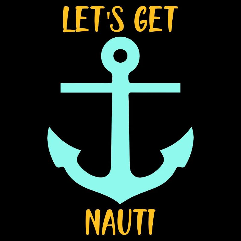 LET'S GET NAUTI - LET'S GO ON A BOAT