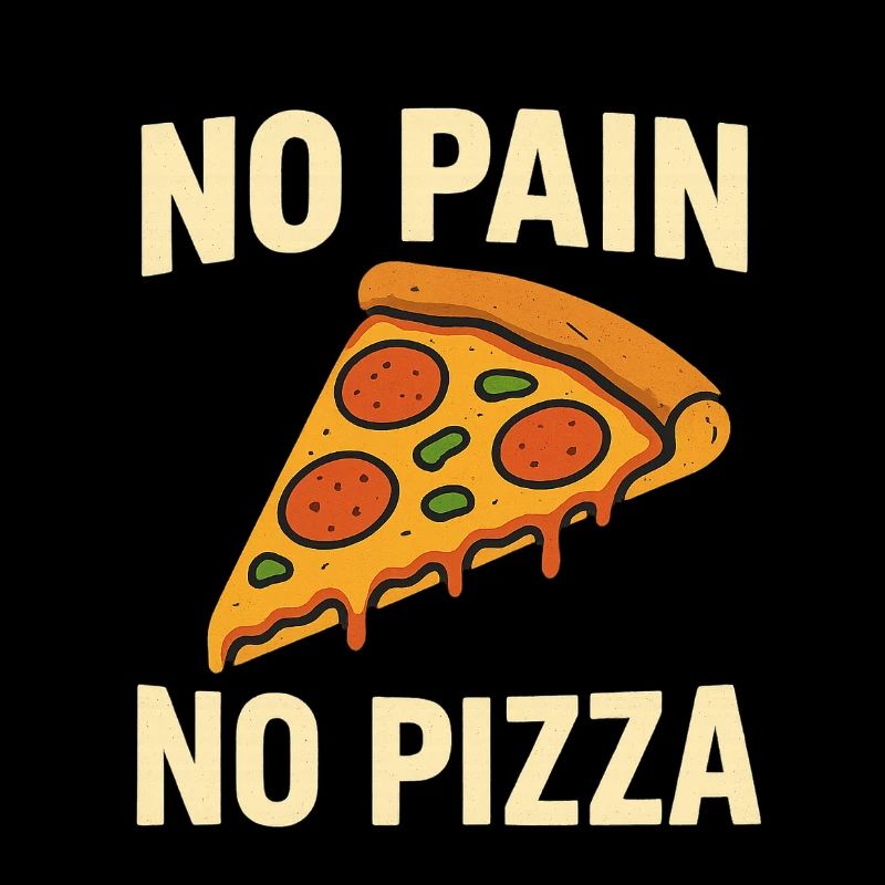 Pas de douleur, pas de pizza