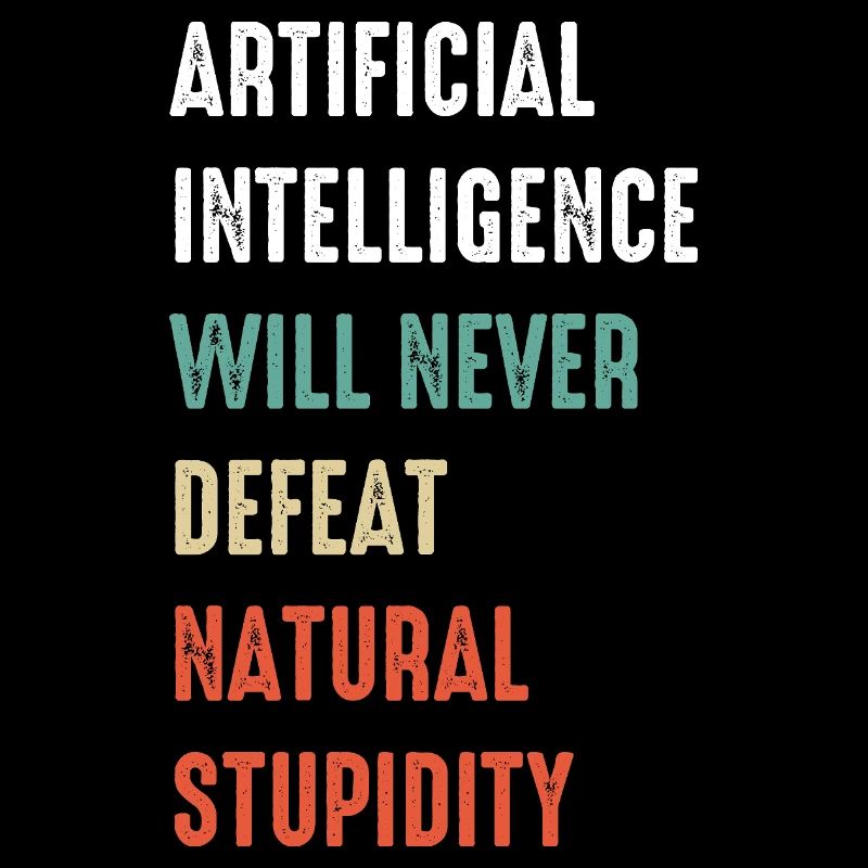 Funny Artificial Intelligence Machine Learning AI