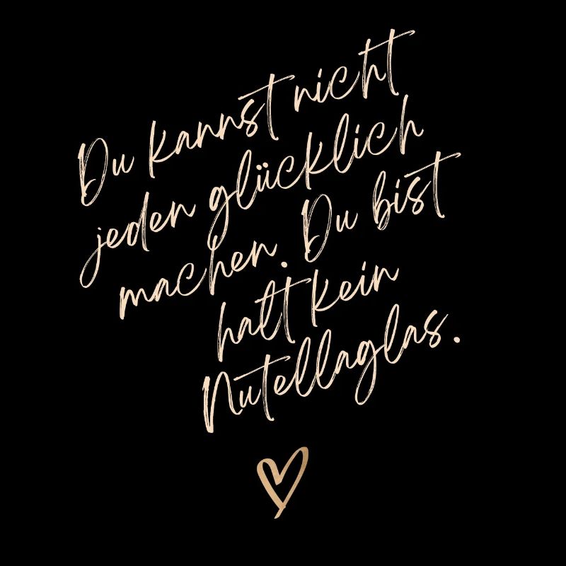 Du kannst nicht jeden glücklich machen