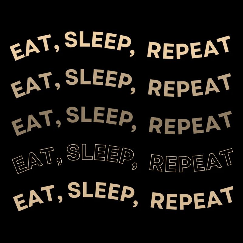 Manger dormir répéter le modèle