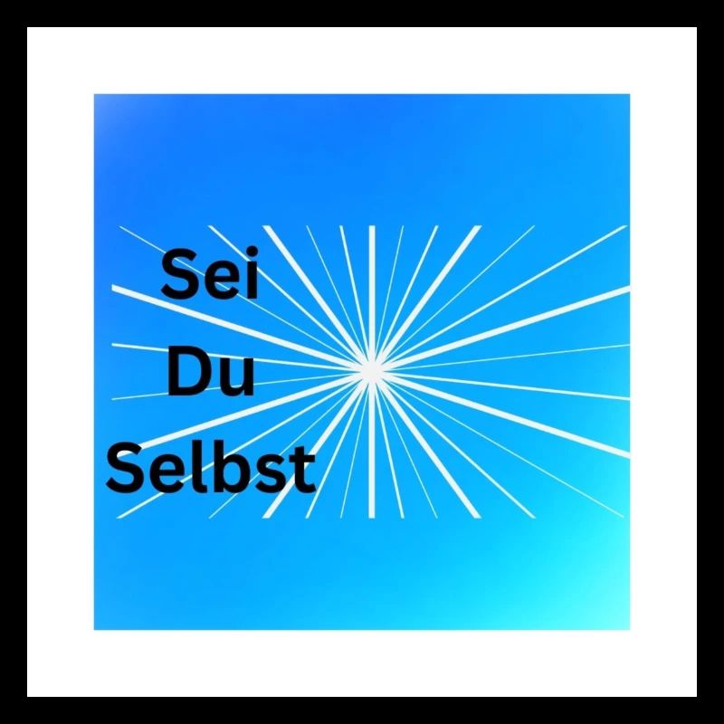Sei Du Selbst