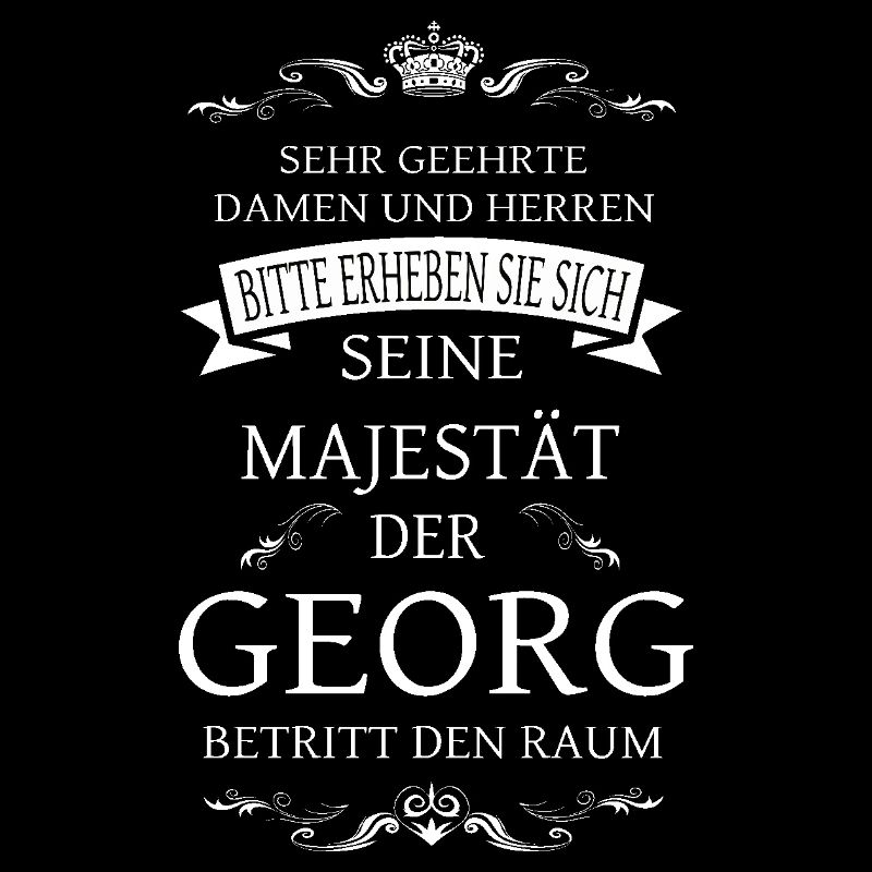 Sa Majesté Georg entre dans la pièce