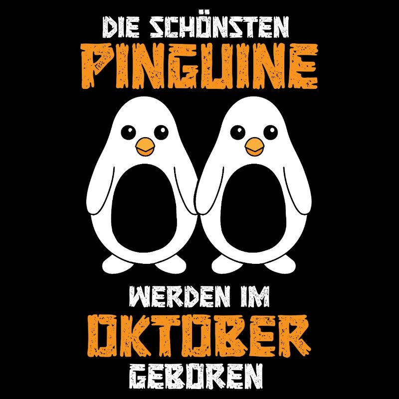 Oktober Geburtstag Pinguin Spruch Lustig