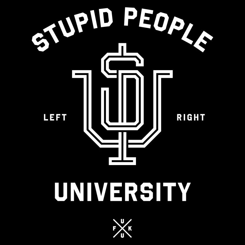 Stupid People University / White