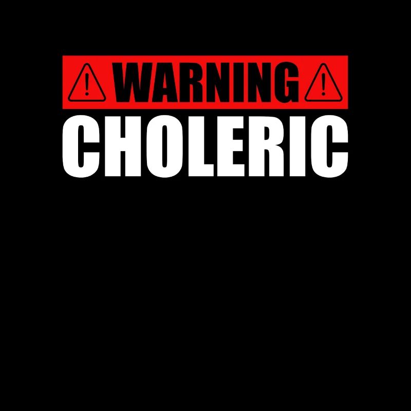Warning Choleric Irony Screaming Freaking Out