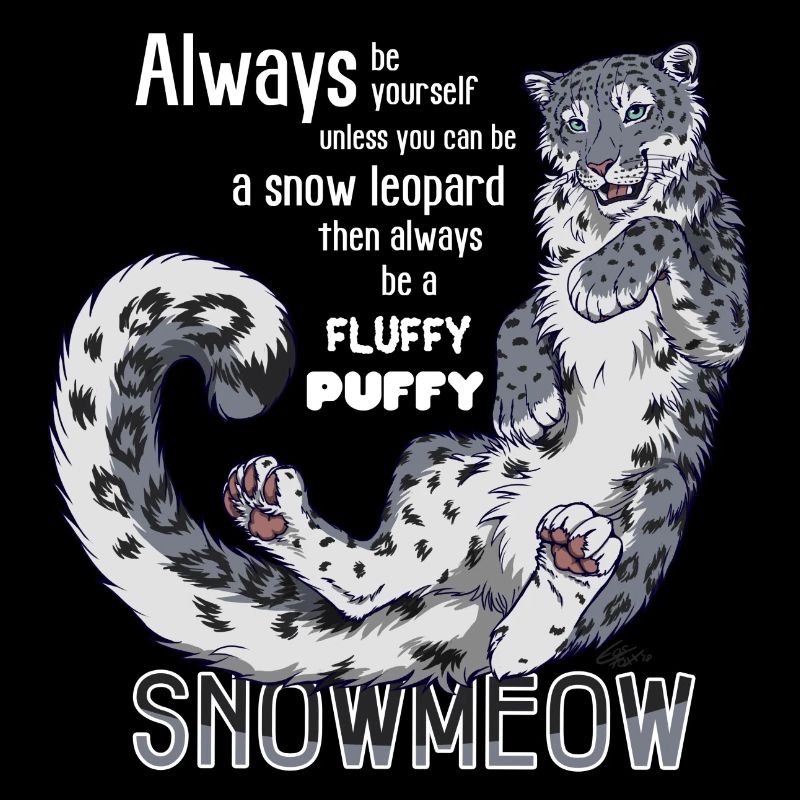 Sei immer du selbst sei Schnneeleopard (f. dunkle