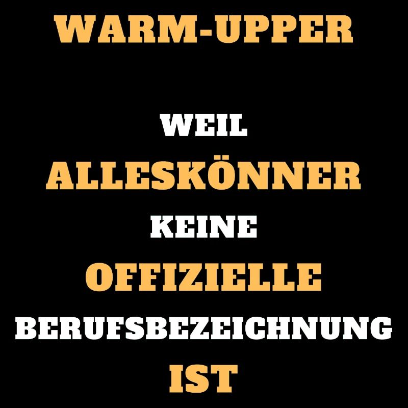 Tshirt Warm-Upper Alleskönner Beruf Geschenk