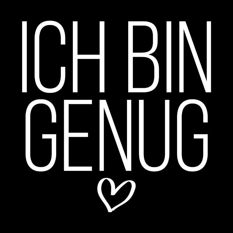 Ich bin genug