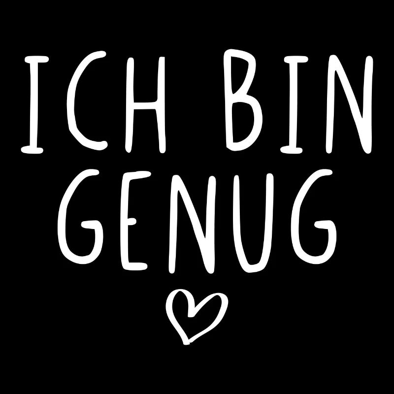 Ich bin genug