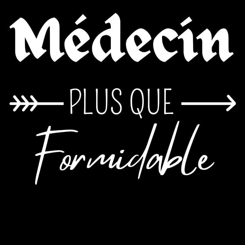 Médecin plus que formidable