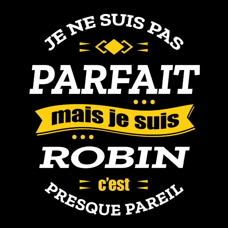 ROBIN PARFAIT - PRENOM ROBIN