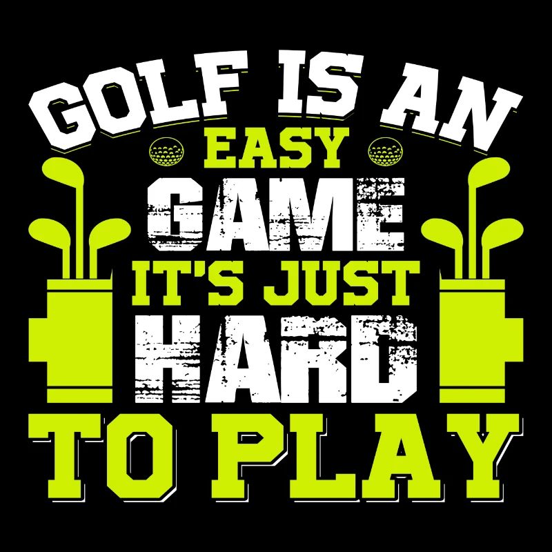 Le golf est un jeu facile, il est juste difficile de jouer