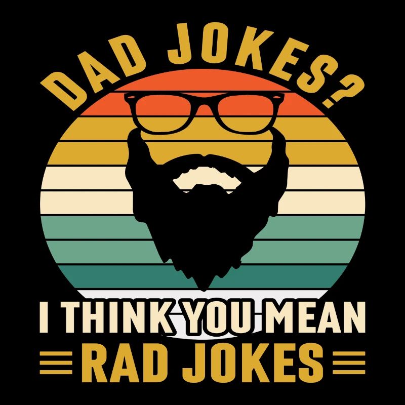 Blagues de papa Je pense que tu veux dire Rad Blagues